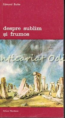 Despre Sublim Si Frumos - Edmund Burke foto