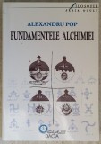 Alexandru Pop - Fundamentele alchimiei (2002)