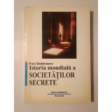 Paul Ștefănescu - Istoria mondială a societăților secrete