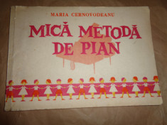 Mica metoda de pian ptr prescolari si elevii clasa I- Maria Cernovodeanu an 1984 foto