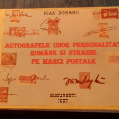 Autografele unor personalitati romane si straine pe marci postale Ioan Dogaru