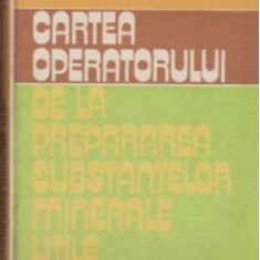 Nicolae Golcea - Cartea Operatorului de la Prepararea Substantelor Minerale Utile