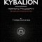 The Kybalion - Hermetic Philosophy - Revised and Updated Edition