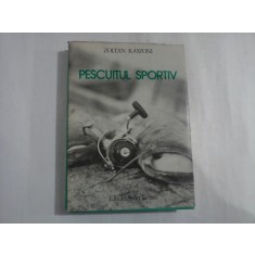 PESCUITUL SPORTIV - ZOLTAN KASZONI