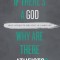 If There&#039;s a God Why Are There Atheists?: Why Atheists Believe in Unbelief
