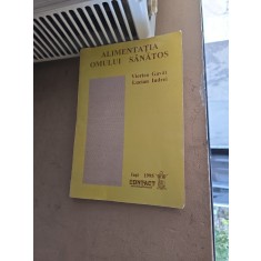 Alimentația omului sănătos - Viorica Gavăt, Lucian Indrei