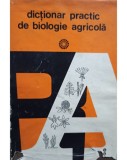 Alexe Potlog - Dictionar practic de biologie agricola (Editia: 1974)