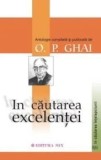 Cumpara ieftin In cautarea excelentei/O.P. Ghai