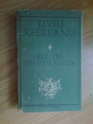 d5 PADUREA SPANZURATILOR - Liviu Rebreanu foto