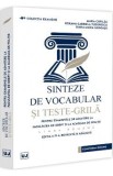 Sinteze de vocabular si teste-grila pentru examenele de admitere la Facultatea de Drept si la Academia de Politie Ed.4 - Maria Copilau, Roxana Tudores