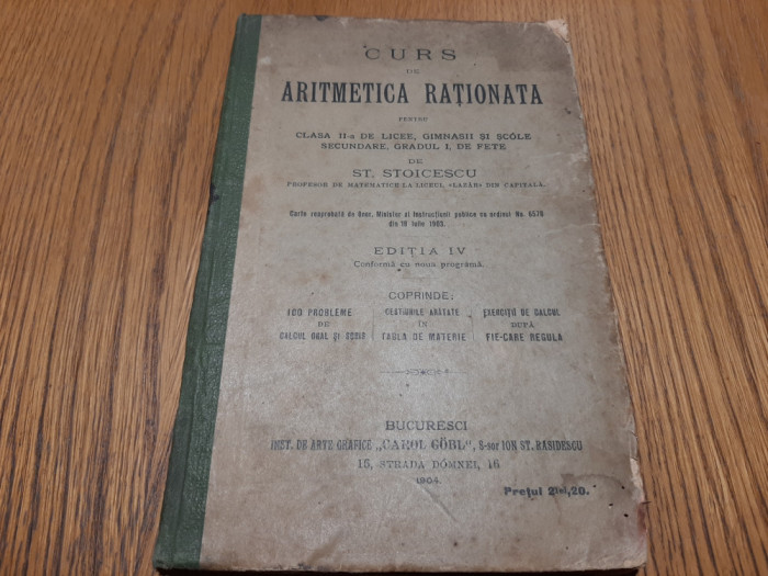 CURS DE ARITMETICA RATIONATA - Cl. II -a, Licee, Gimnasii - St. Stoicescu -1904