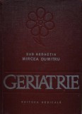Cumpara ieftin Geriatrie - 1982 - Dumitru Mircea (Z228)