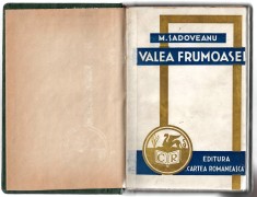 Valea Frumoasei - Mihail Sadoveanu, Ed. Cartea Romaneasca, 1943 legata foto