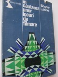 In cautarea unor locuri de filmare - Bogdan Laszlo