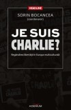 Je suis Charlie? | Sorin Bocancea, 2019, Adenium