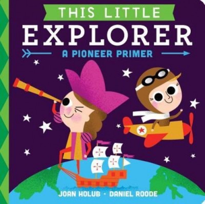 This Little Explorer: A Pioneer Primer foto