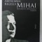ABDICAREA REGELUI MIHAI de MARK LASZLO - HERBERT , DOCUMENTE DIPLOMATICE INEDITE , 2010