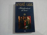 Falsificatorii de bani - ANDRE GIDE