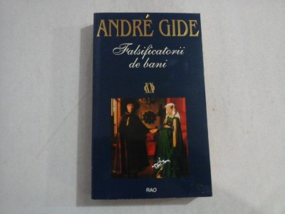 Falsificatorii de bani - ANDRE GIDE foto