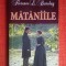 Mataniile - Florence L. Barcley