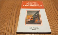 PSIHOLOGIA RATIONAMENTULUI - Alfred Binet - Editura IRI, 2002, 138 p.