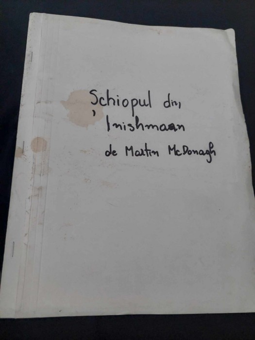Scenariu Vechi TEATRU de Colectie-SCHIOPUL DIN INISHMAAN-Martin McDONAGH/Massaci