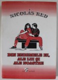 DIN ENIGMELE EI , ALE LUI SI ALE NOASTRE , ANTOLOGIE de NICOLAS RED , 2008