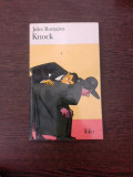 Knock - Jules Romains (carte in limba franceza)