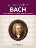 My First Book of Bach: Favorite Pieces in Easy Piano Arrangements