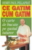 Ce Gatim, Cum Gatim - Henry-Paul Pellaprat