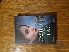 Castelul de langa lac - Ella Carey foto