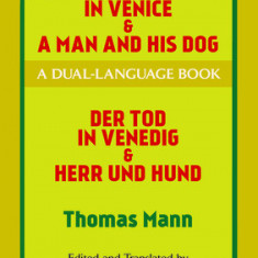 Death in Venice & a Man and His Dog: A Dual-Language Book