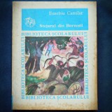 STEJARUL DIN BORZESTI - EUSEBIU CAMILAR - BIBLIOTECA SCOLARULUI