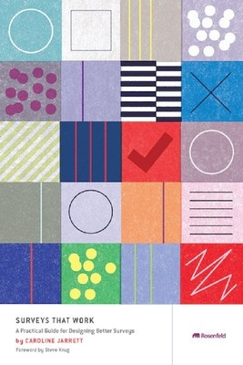 Surveys That Work: A Practical Guide for Designing and Running Better Surveys foto