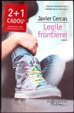 Legile Frontierei Javier Cercas, Editura Humanitas, Romana, 2015, Paperback, Stare Buna