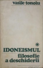 IDONEISMUL. FILOSOFIE A DESCHIDERII-VASILE TONOIU-238372