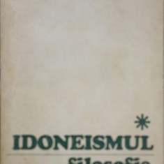 IDONEISMUL. FILOSOFIE A DESCHIDERII-VASILE TONOIU