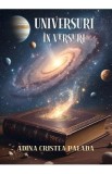 Universuri in versuri - Adina Cristea Palada