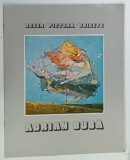 ADRIAN BUBA , DESEN , PICTURA , OBIECT , CATALOG DE EXPOZITIE , 1979
