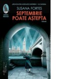Septembrie poate astepta - Susana Fortes