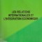 Les Relations Internationales et L Integration Economique