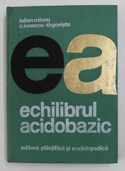 ECHILIBRUL ACIDOBAZIC de IULIAN MINCU si C. IONESCU - TIRGOVISTE , 1978