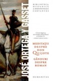 Meditatii despre Don Quijote - Jose Ortega y Gasset, Mianda Cioba