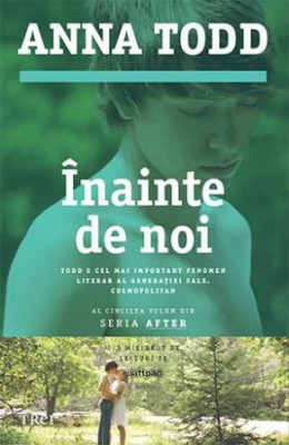 Inainte de noi &amp;ndash; Anna Todd foto