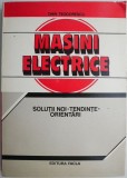 Masini Electrice: Solutii, Tendinte si Orientari - Dan Teodorescu - Carte