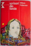 Scrisori din Turcia - Mikes Kelemen - Carte Beletristica