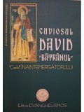 Cuviosul David batranul - Copilul inaintemergatorului (Editia: 2006)