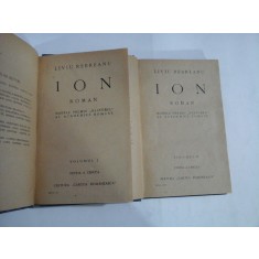 ION (roman) vol.I si vol.II - LIVIU REBREANU - editura Cartea Romaneasca 1927