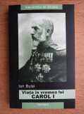 Ion Bulei - Viata in vremea lui Carol I