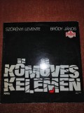 Szorenyi Levente Brody Janos Komuves Kelemen Pepita 1982 vinil vinyl EX